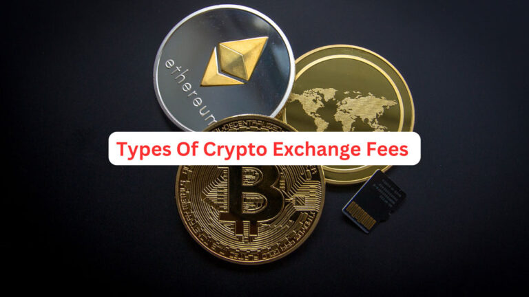 Types Of Crypto Exchange Fees You Should Know About